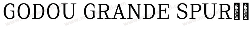 Godou Grande Spur字体转换